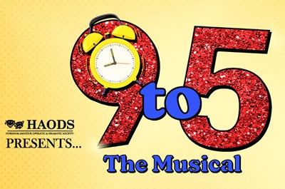 HAODS presents: 9-5 The Musical