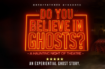 Event: Do You Believe In Ghosts?
